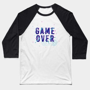 Game over Baseball T-Shirt